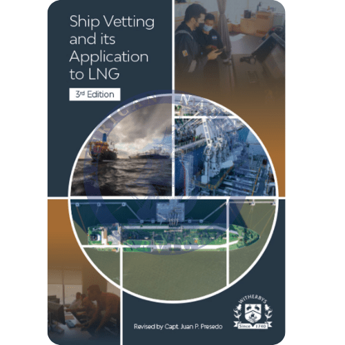 Ship Vetting and its Application to LNG, 3rd Edition