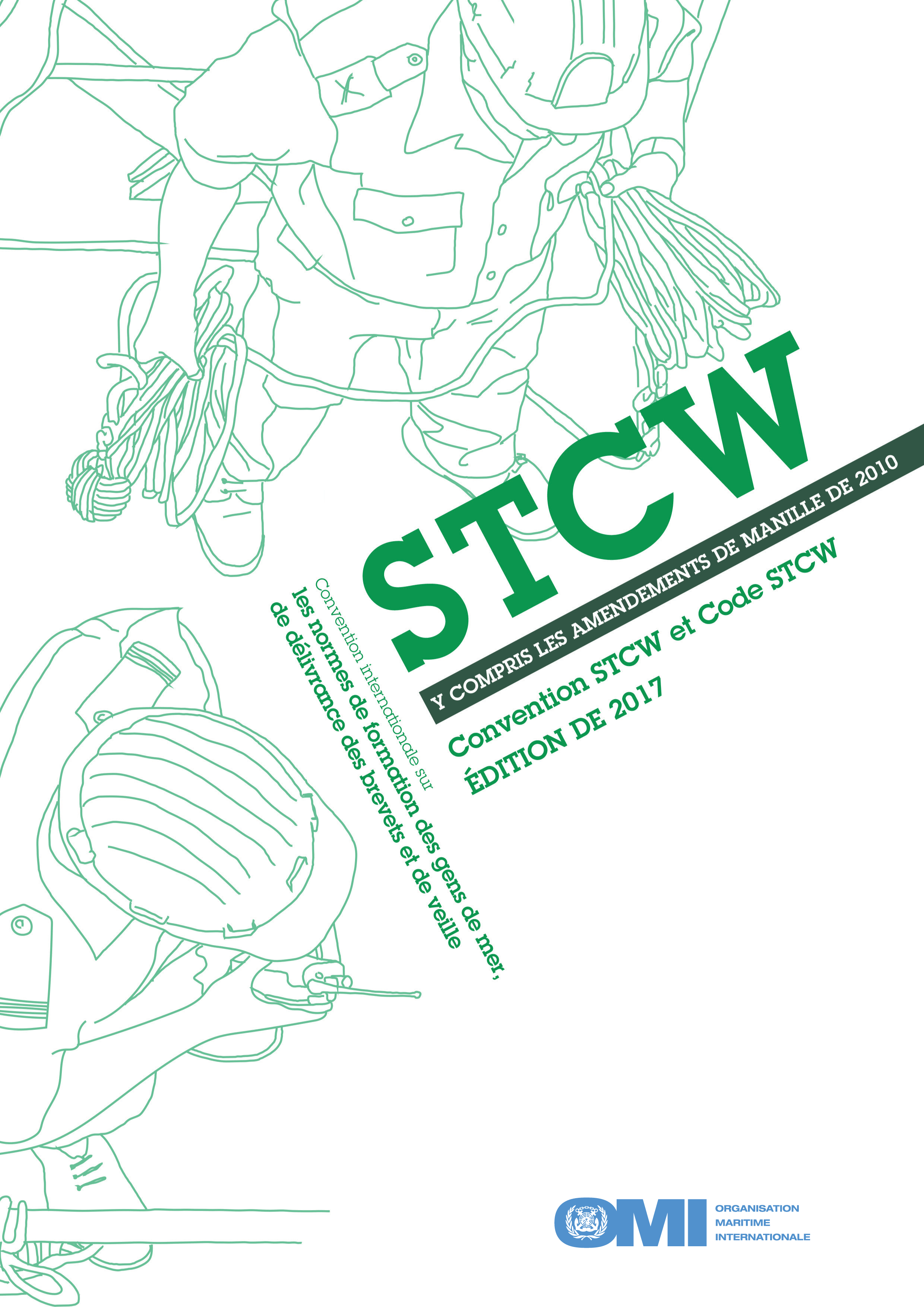 STCW including 2010 Manila Amendments, 2017 Edition