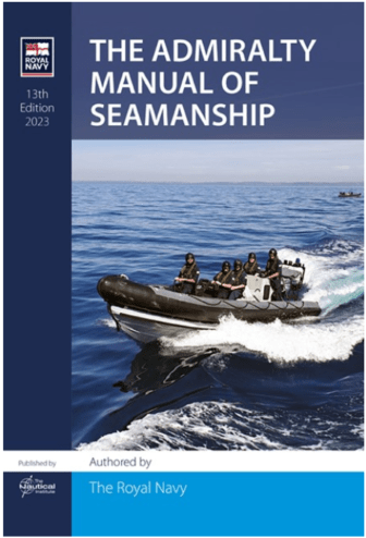 The Admiralty Manual of Seamanship, 13th Edition 2023