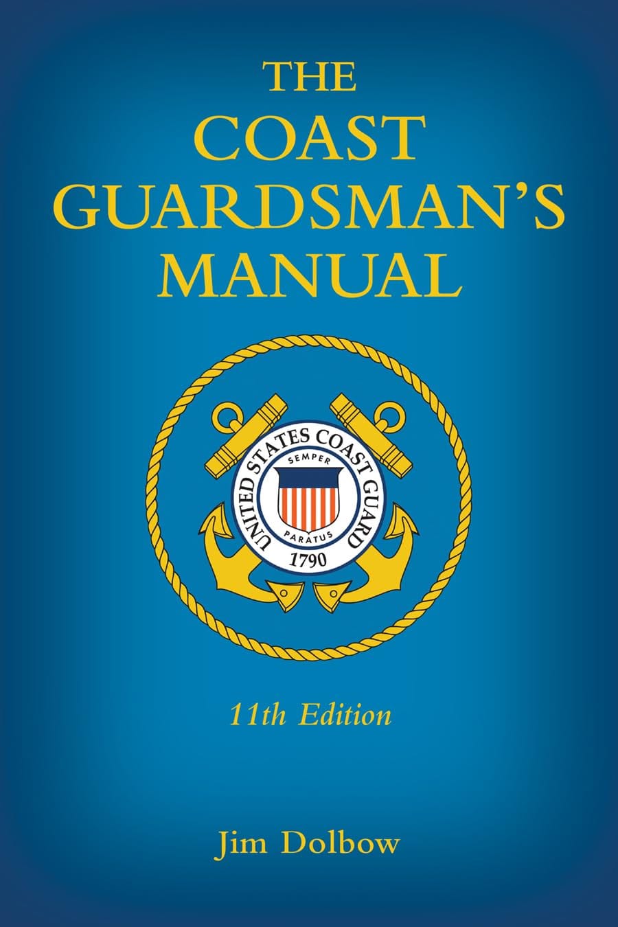 The Coast Guardsman's Manual, 11th Edition
