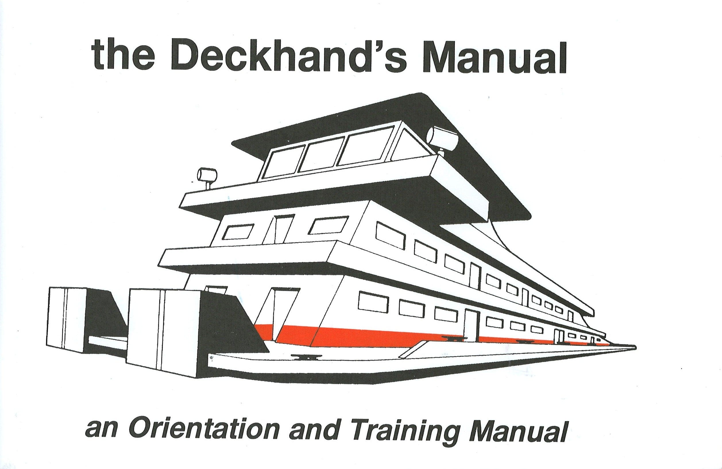 The Deckhand’s Manual: An Orientation and Training Manual