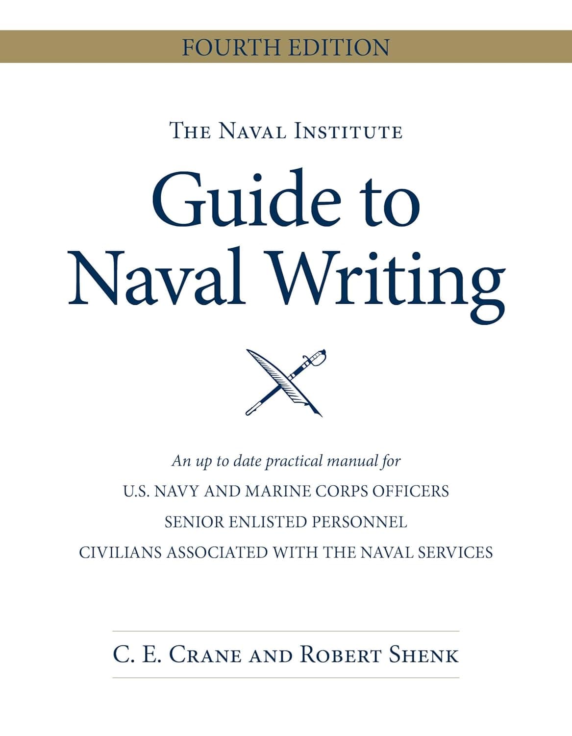 The Naval Institute Guide To Naval Writing, 4th Edition