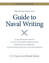 The Naval Institute Guide To Naval Writing, 4th Edition