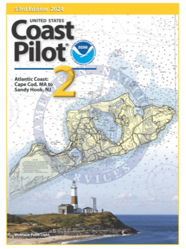 U.S. Coast Pilot 2: Atlantic Coast: Cape Cod, MA to Sandy Hook, NJ - 53rd Edition 2024