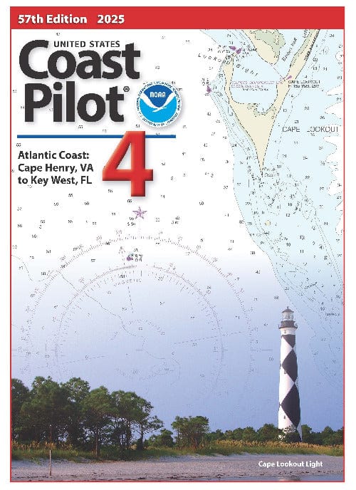 U.S. Coast Pilot 4: Atlantic Coast, Cape Henry, VA to Key West, FL - 57th Edition, 2025