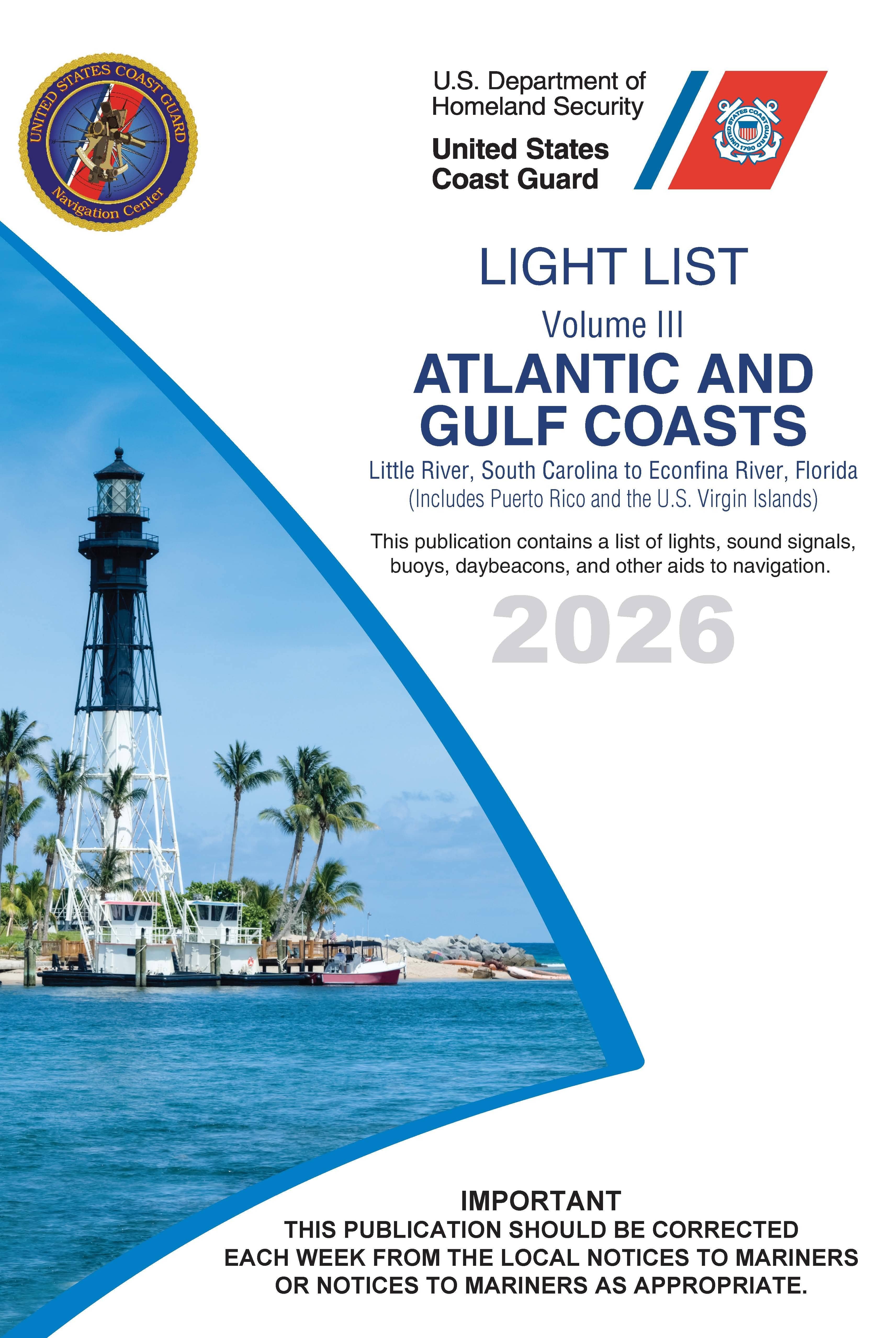 USCG Light List 3: Atlantic & Gulf Coast - Little River, SC to Econfina River, FL, 2026 Edition