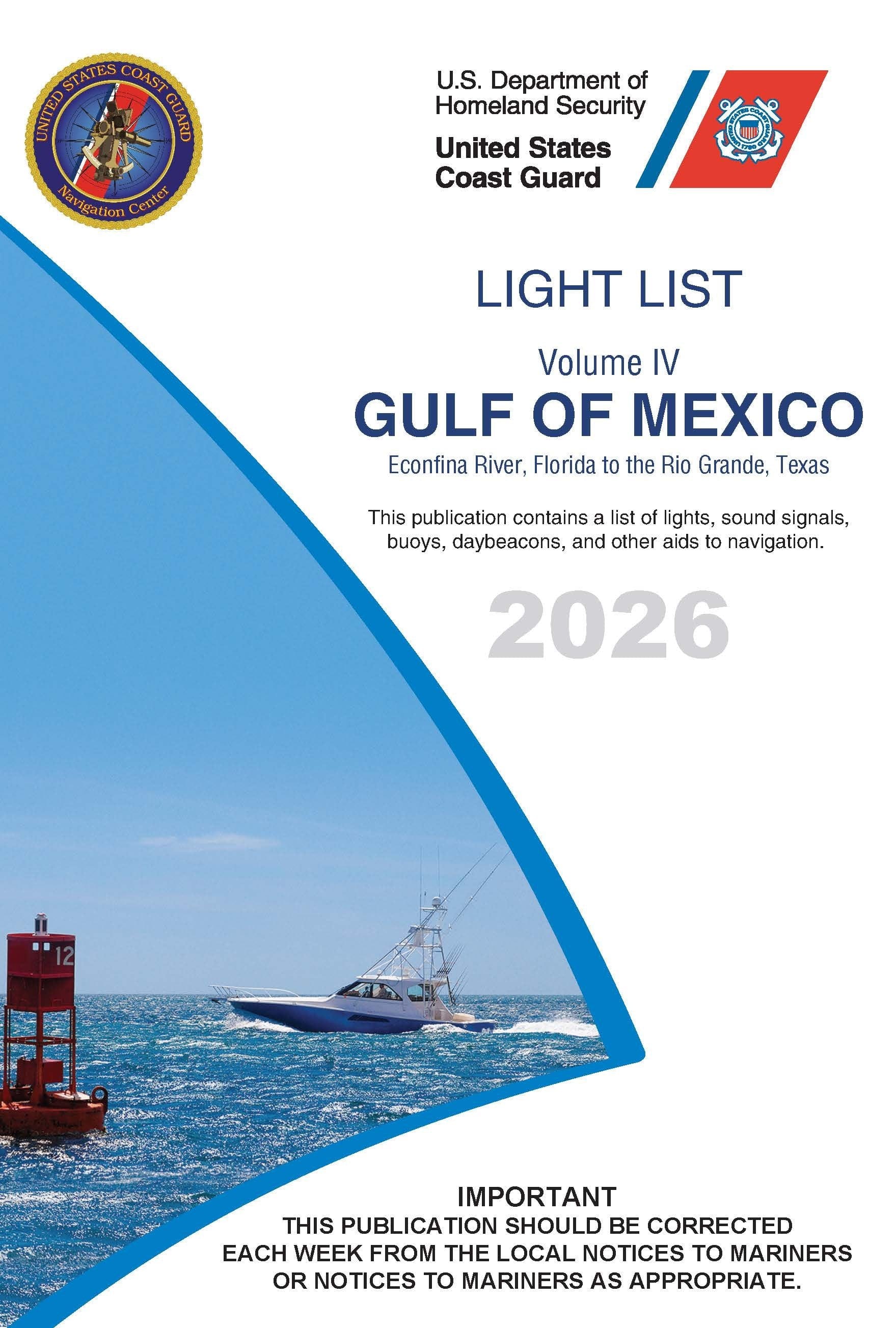 USCG Light List 4: Gulf of Mexico - Econfina River, FL to Rio Grande, TX, 2026 Edition
