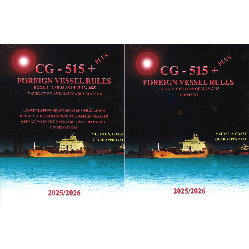 USCG Publication 515: Rules and Regulations for Foreign Vessels Operating in the Navigable Waters of United States (2 Volume Set), 2025/2026 Edition