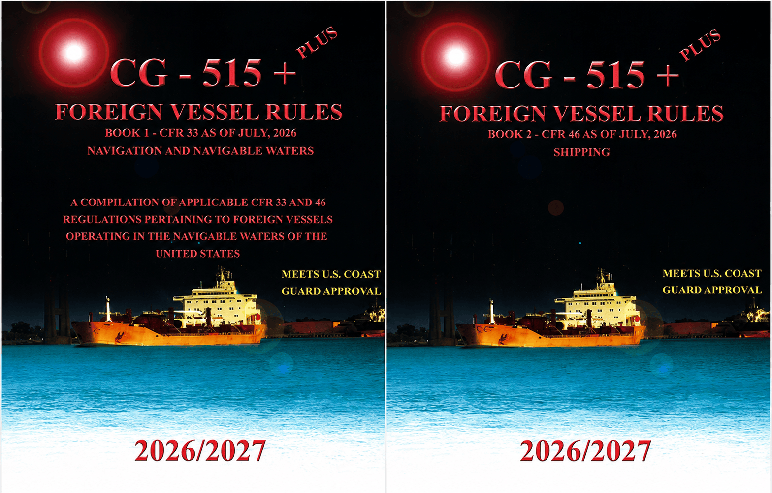 USCG Publication 515: Rules and Regulations for Foreign Vessels Operating in the Navigable Waters of United States (2 Volume Set), 2026/2027 Edition