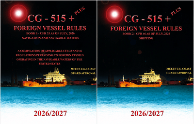 USCG Publication 515: Rules and Regulations for Foreign Vessels Operating in the Navigable Waters of United States (2 Volume Set), 2026/2027 Edition