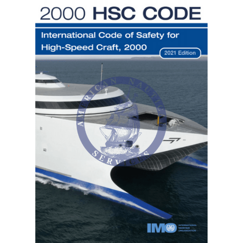 2000 HSC Code - The International Code of Safety for High-Speed Craft, 2021 Edition