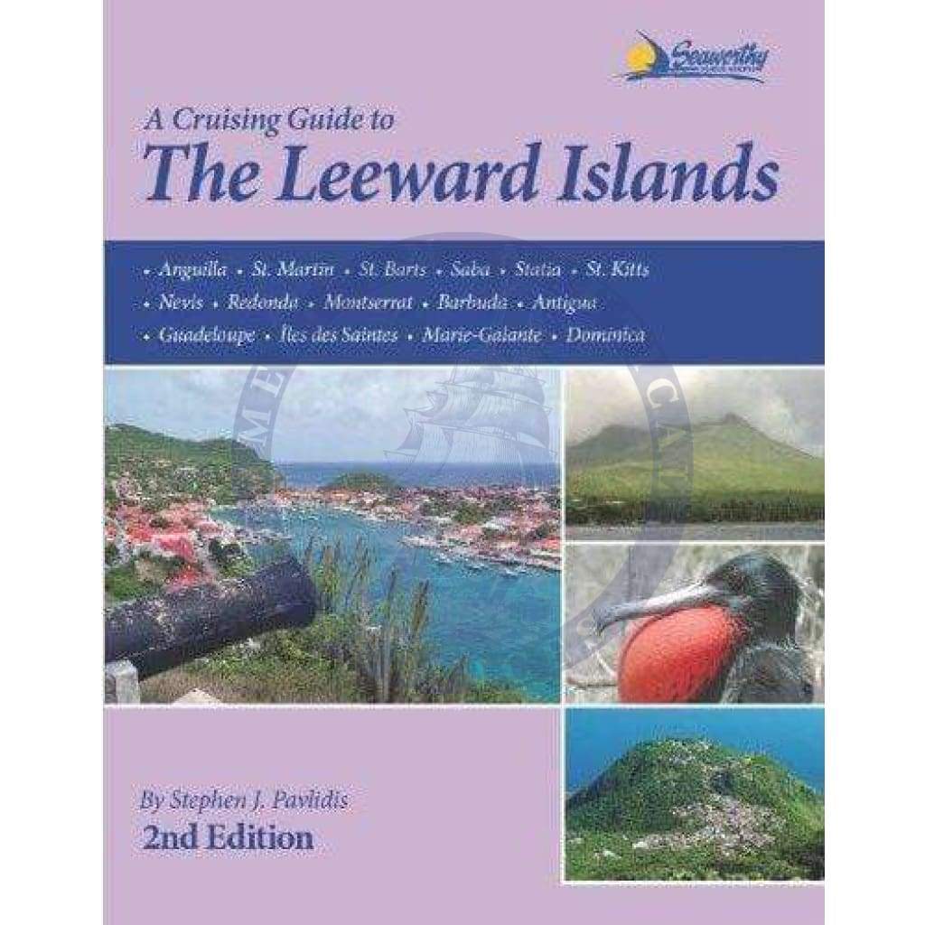 A Cruising Guide to the Leeward Islands, 2nd Edition