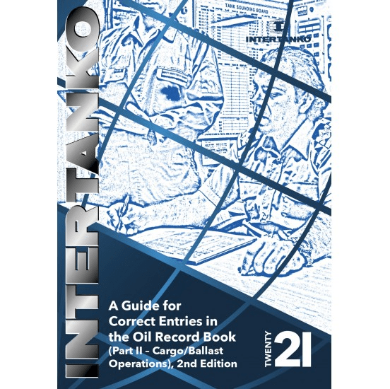 A Guide for Correct Entries in the Oil Record Book Part II - Cargo/Ballast Operations, 2nd Edition