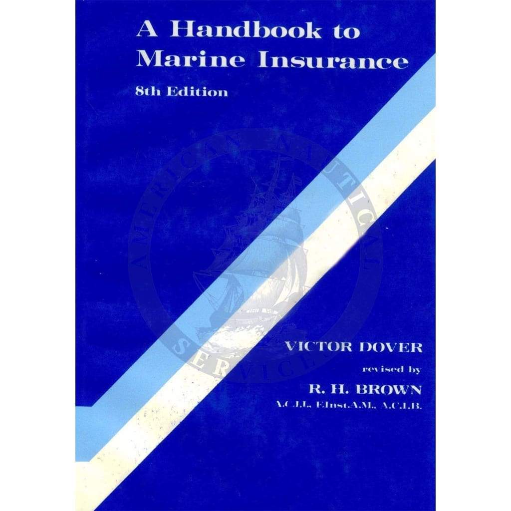 A Handbook to Marine Insurance