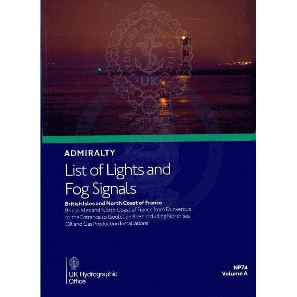 Admiralty List of Lights & Fog Signals (ALL) Vol. A: British Isles and North Coast of France (NP74), 2022 Edition