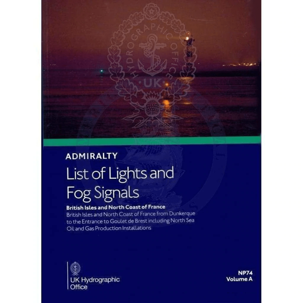 Admiralty List of Lights & Fog Signals (ALL) Vol. A: British Isles and North Coast of France (NP74), 4th Edition 2023