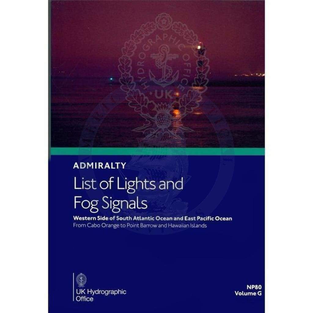 Admiralty List of Lights & Fog Signals (ALL) Vol. G: Western Side of South Atlantic and East Pacific Ocean (NP80), 2022 Edition