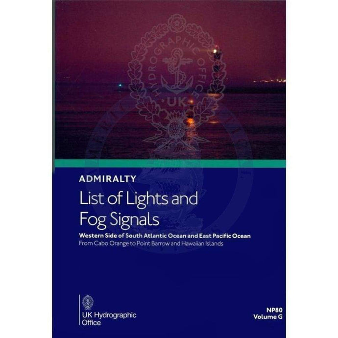 Admiralty List of Lights & Fog Signals (ALL) Vol. G: Western Side of South Atlantic and East Pacific Ocean (NP80), 2022 Edition