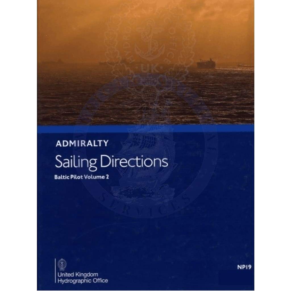 Admiralty Sailing Directions: Baltic Pilot Vol. 2 (NP19), 17th Edition 2018