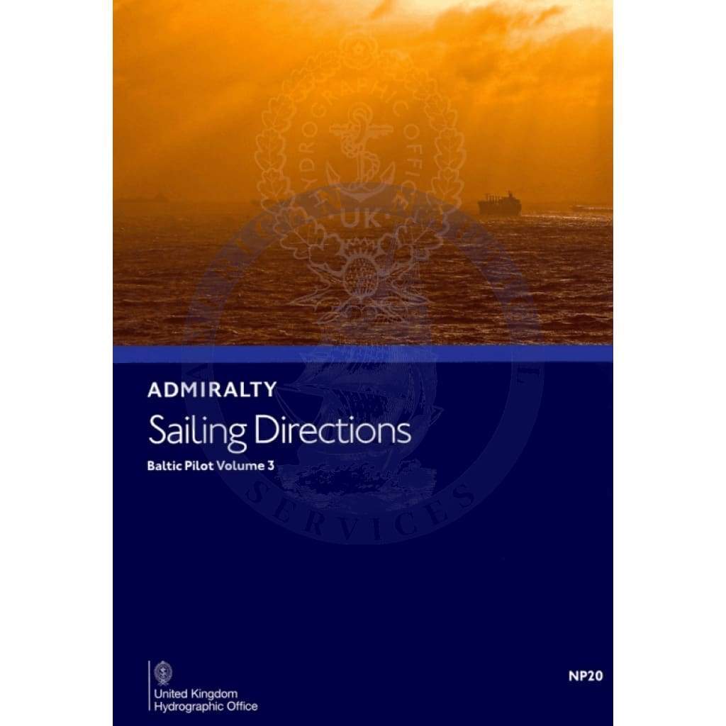 Admiralty Sailing Directions: Baltic Pilot Vol. 3 (NP20), 14th Edition 2019