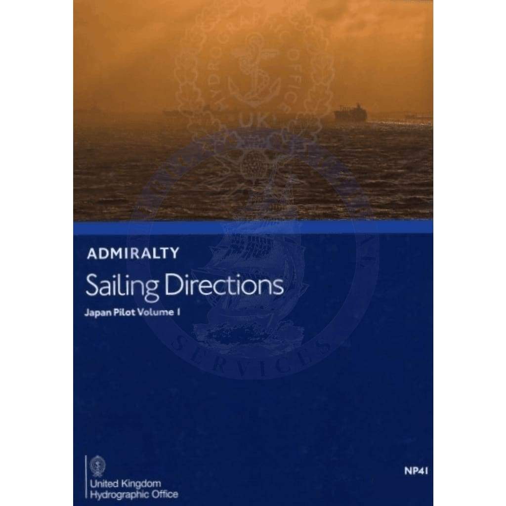 Admiralty Sailing Directions: Japan Pilot Vol. 1 (NP41), 13th Edition 2021