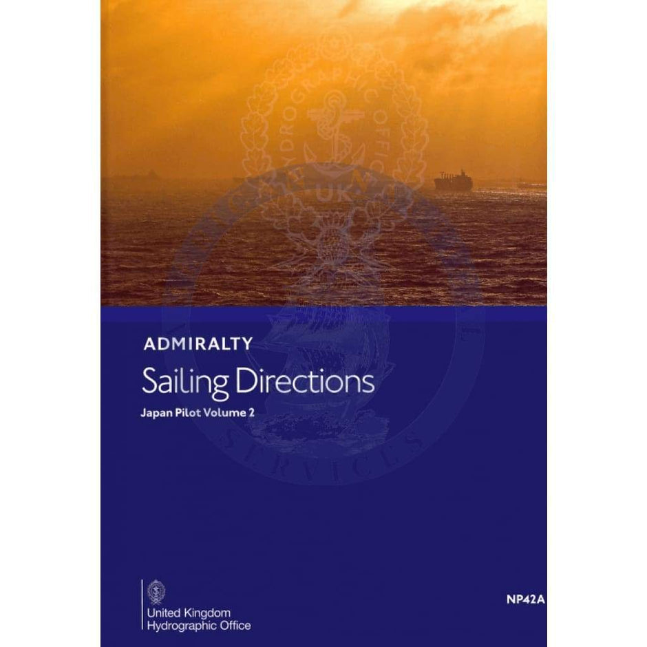 Admiralty Sailing Directions Japan Pilot Vol. 2 (NP42A) UKHO eNP