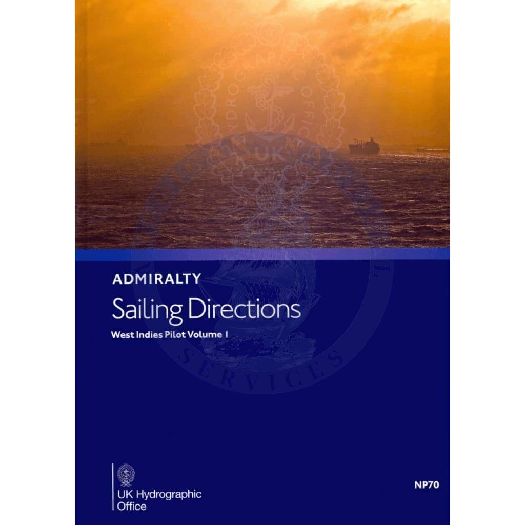Admiralty Sailing Directions: West Indies Pilot Vol. 1 (NP70), 8th Edition 2021
