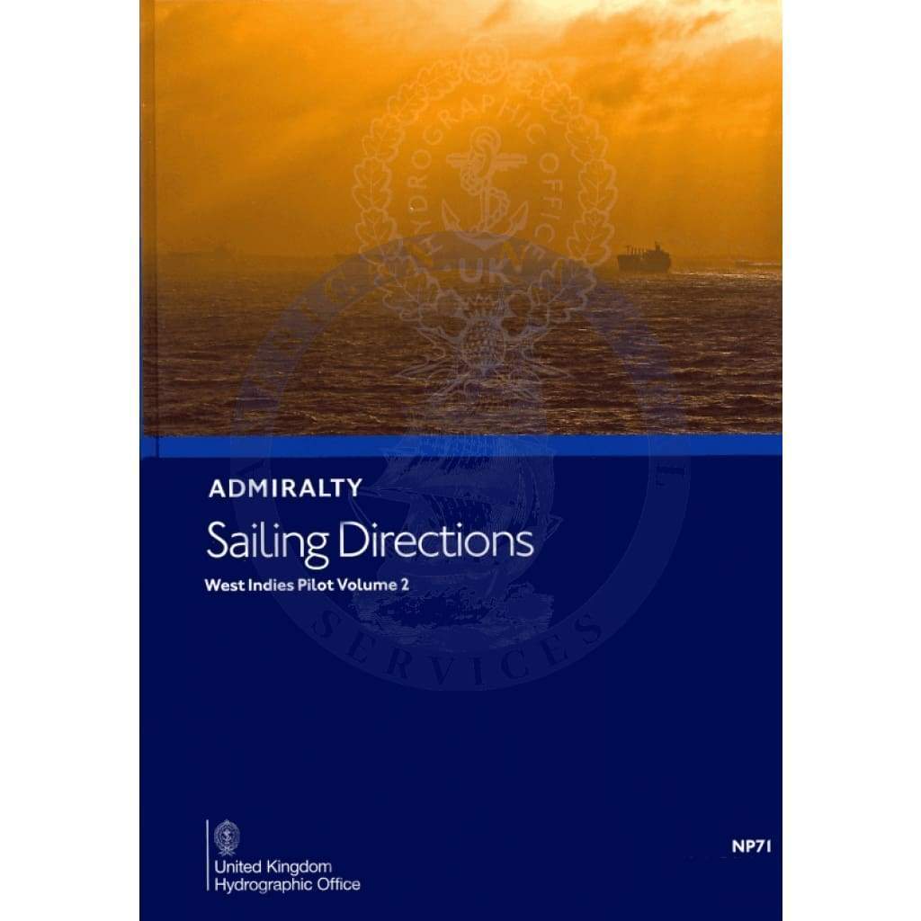 Admiralty Sailing Directions: West Indies Pilot Vol. 2 (NP71), 19th Edition 2022