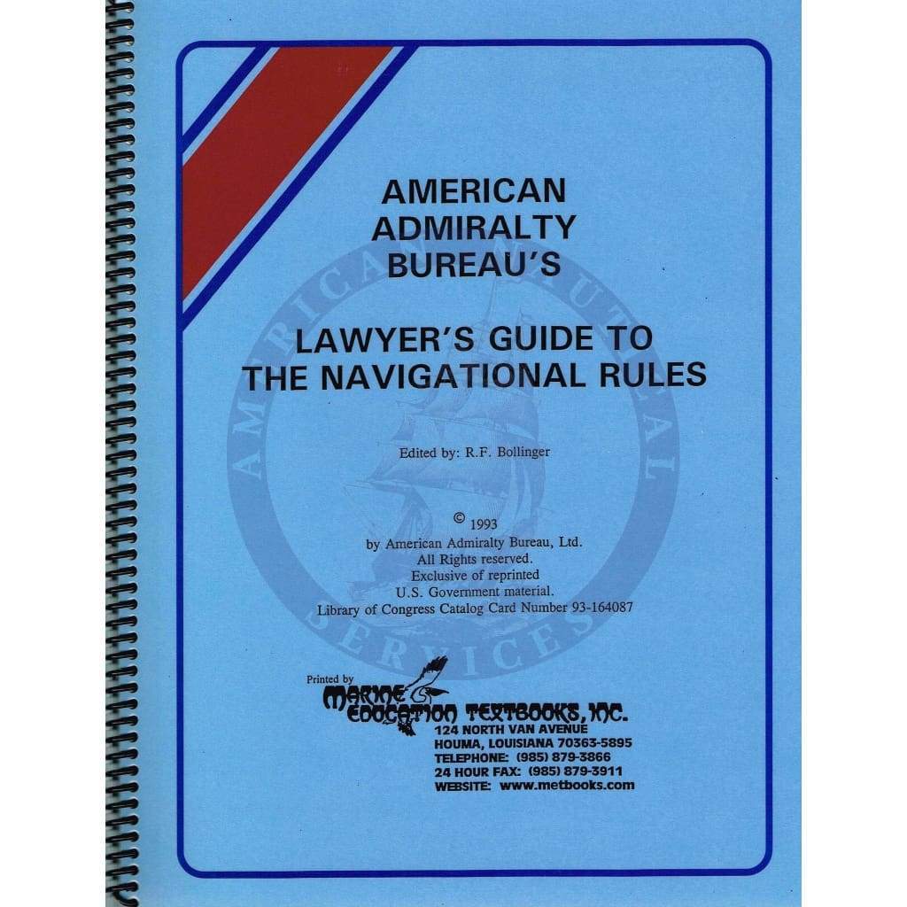 American Admiralty Bureau's Lawyers Guide to the Navigational Rules