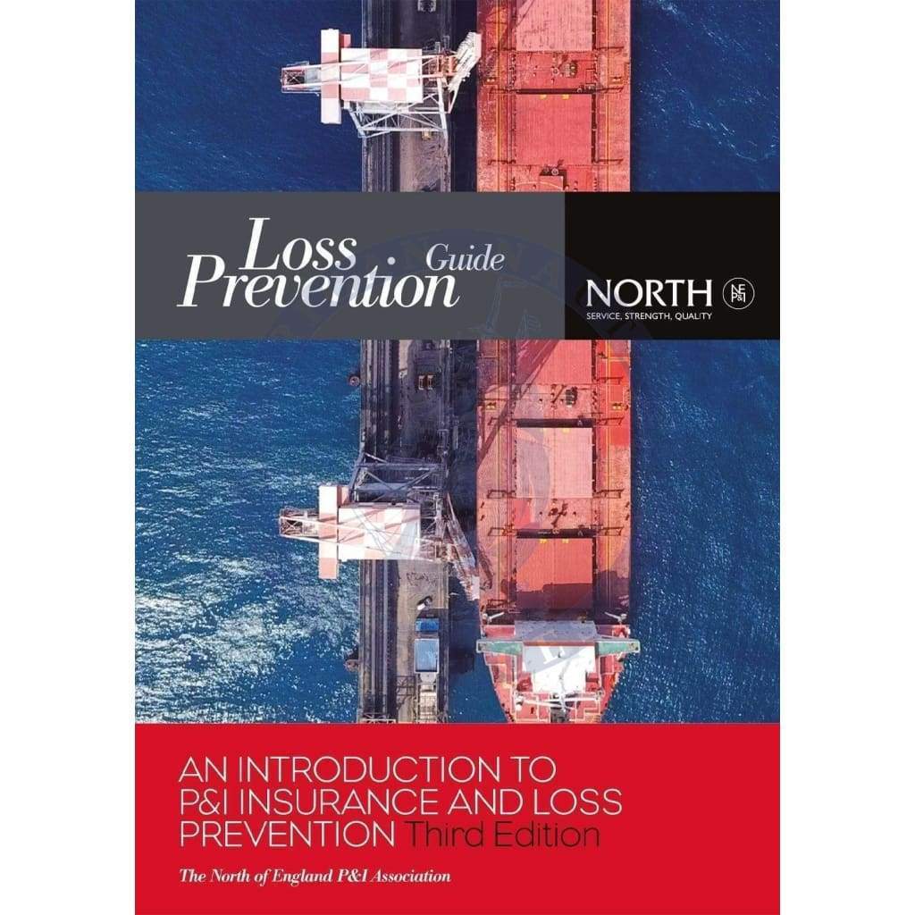 An Introduction to P&I Insurance and Loss Prevention, Third Edition