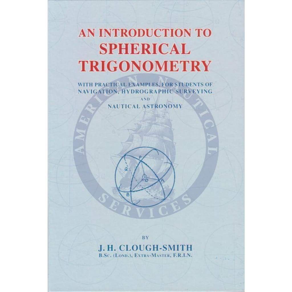 An Introduction to Spherical Trigonometry, 7th Edition