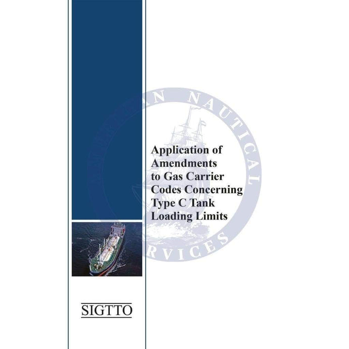 Application of Amendments to Gas Carrier Codes Concerning Type C Tank Loading Limits