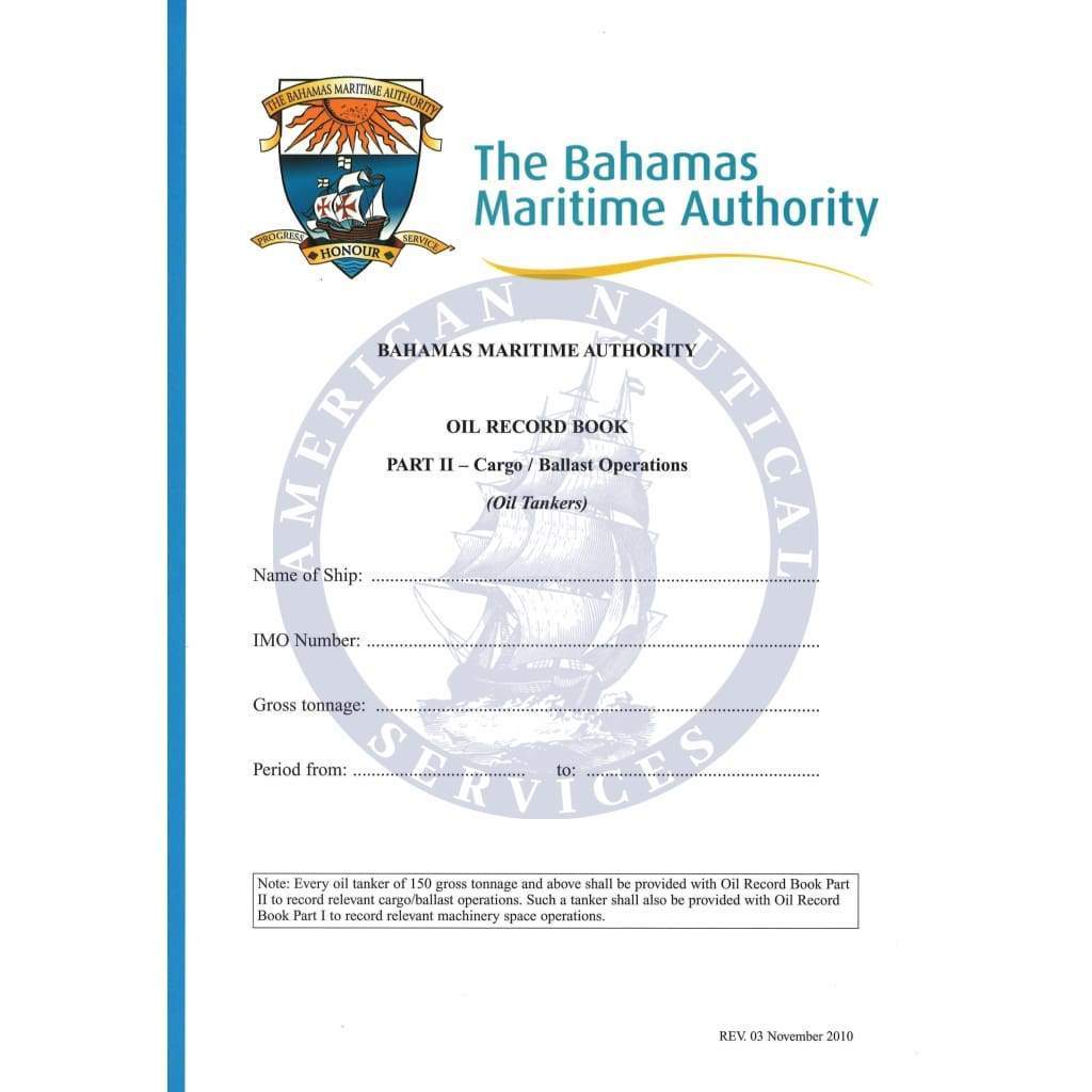 Bahamas Oil Record Book Part 2: Cargo/Ballast Operations Oil Tankers