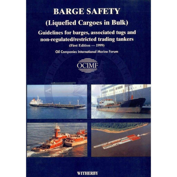 Barge Safety (Liquefied Cargoes in Bulk)