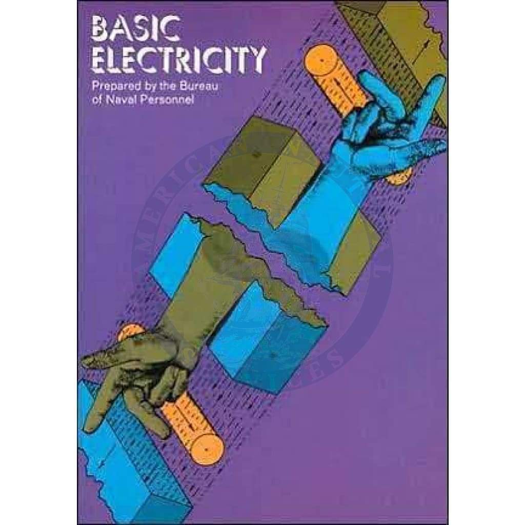 Basic Electricity: Dover Books on Electrical Engineering, 1970 Edition