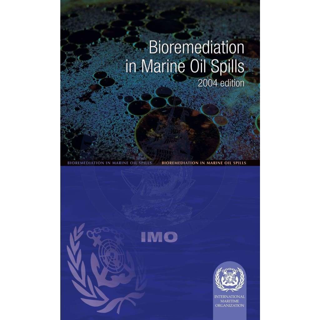 Bioremediation in Marine Oil Spills, 2004 Edition