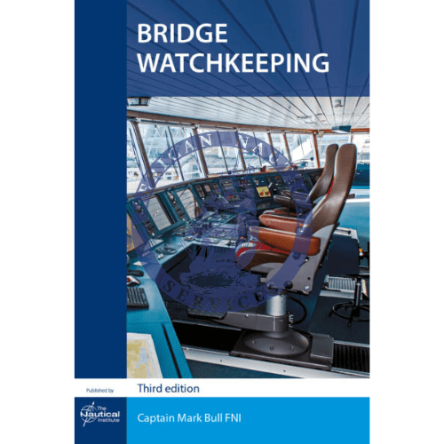 Bridge Watchkeeping: A Practical Guide, 3rd Edition
