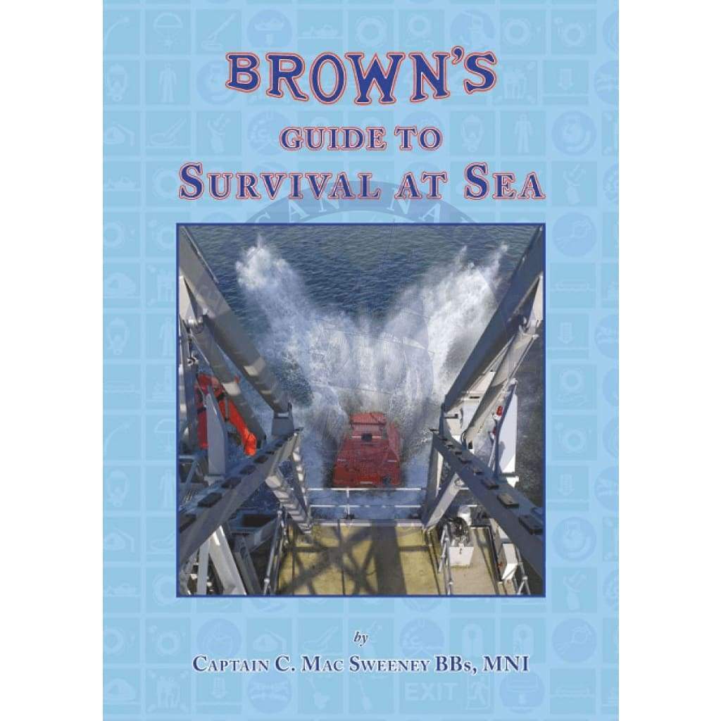 Brown's Guide to Survival at Sea, 1st Edition 2015