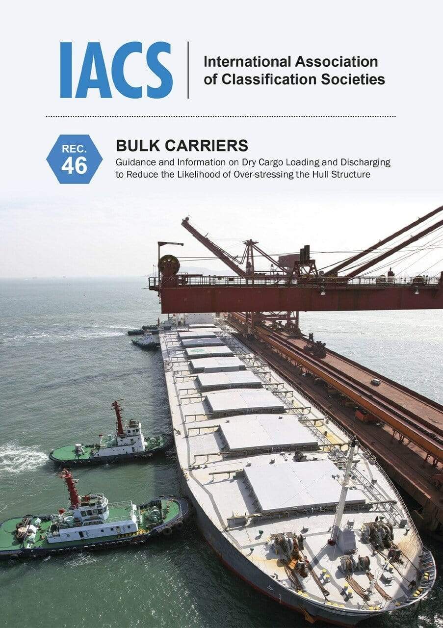 Bulk Carriers: Guidance and Information on Dry Cargo Loading and Discharging to Reduce the Likelihood of Over-stressing the Hull Structure