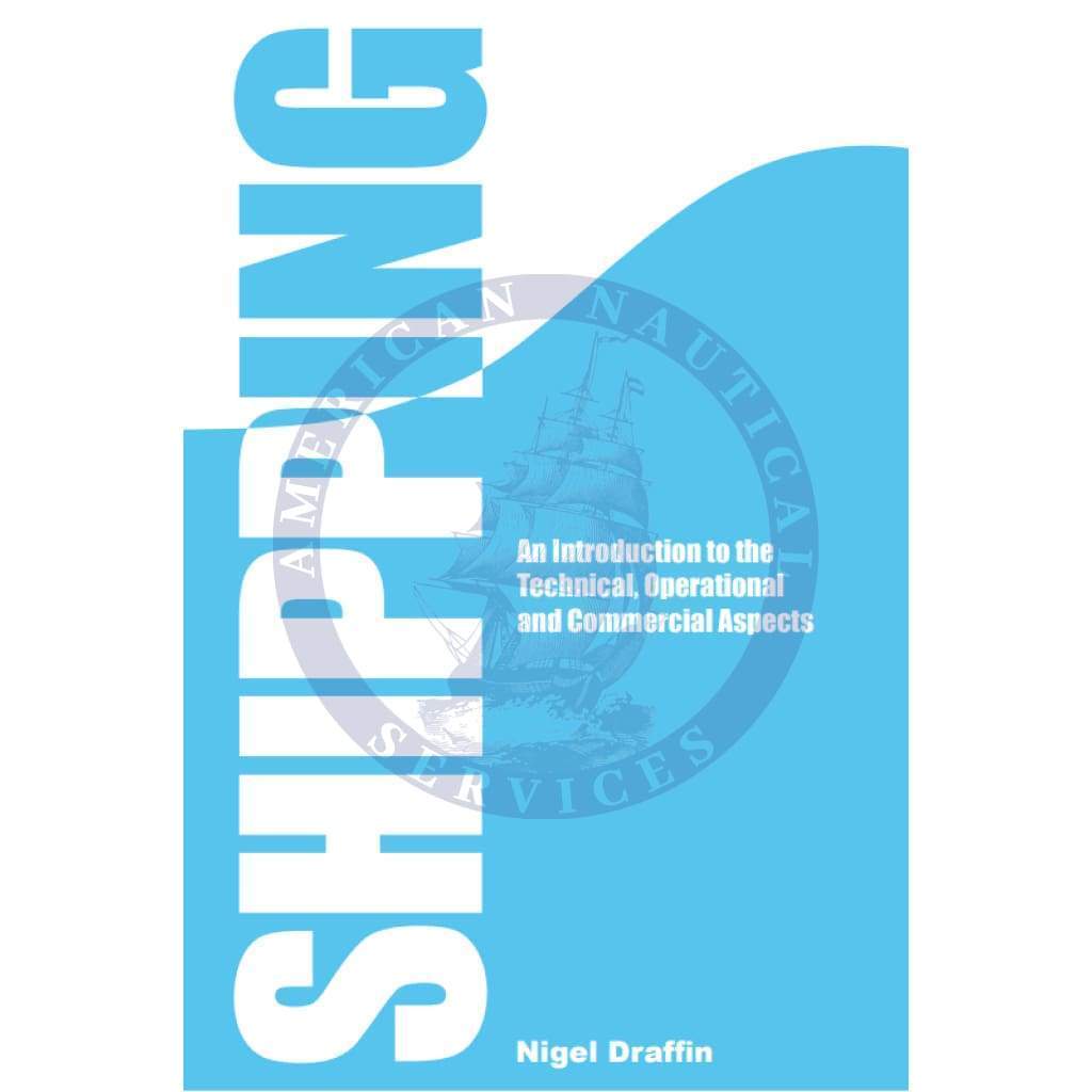 Bunkers: Shipping - An Introduction to the Technical, Operational and Commercial Aspects, 1st Edition 2014
