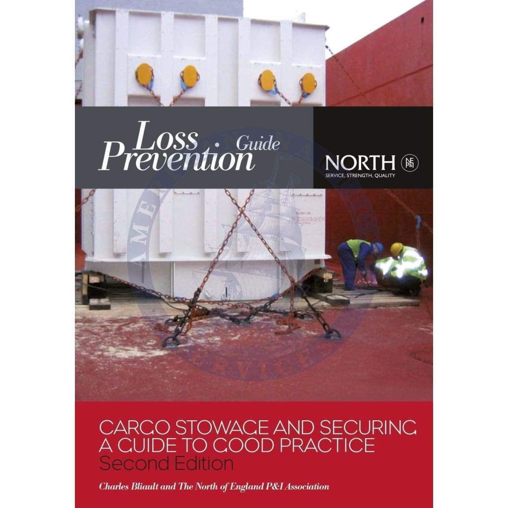 Cargo Stowage and Securing: A Guide to Good Practice, Second Edition