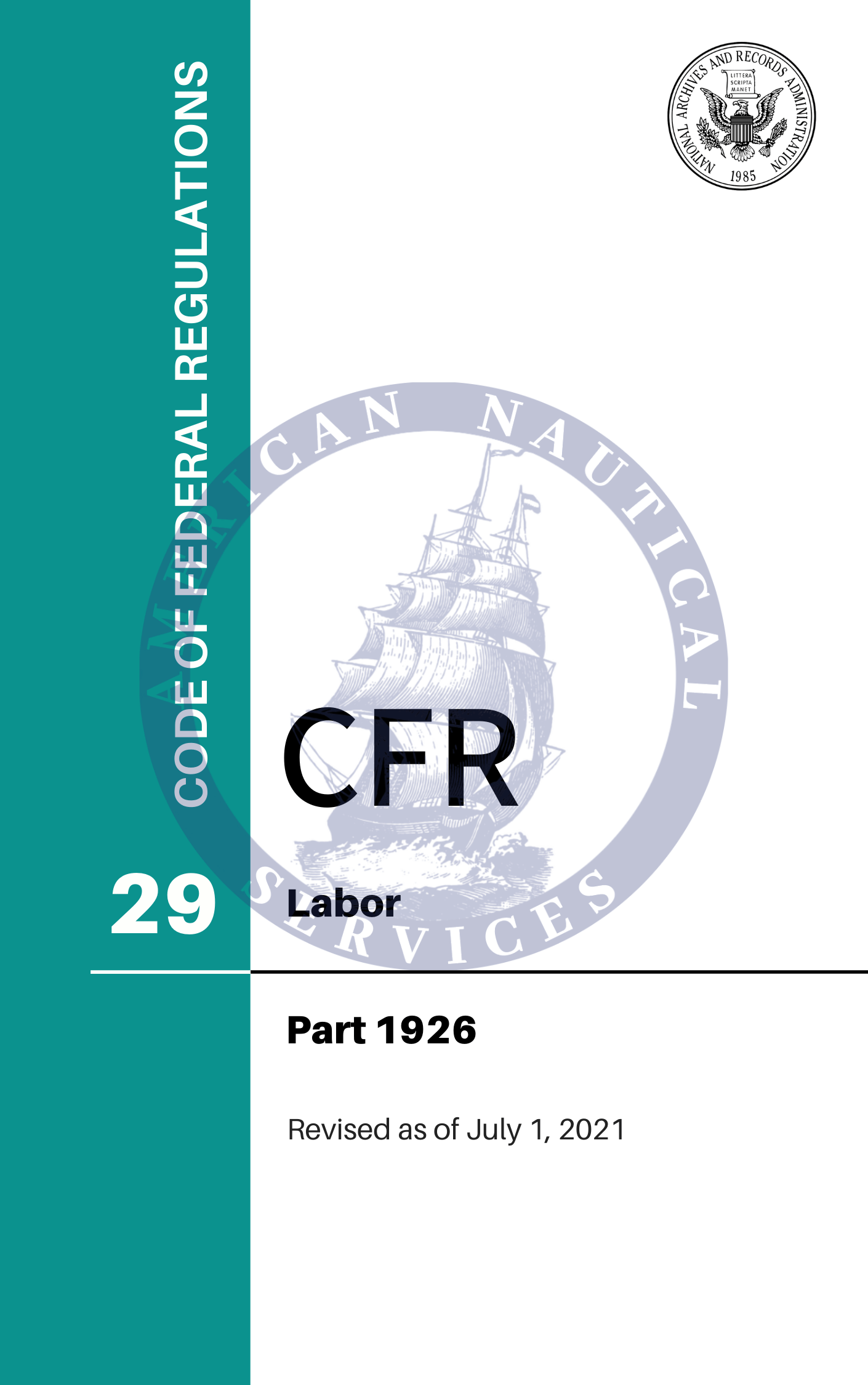 CFR Title 29: Parts 1926 – Labor (Code of Federal Regulations), Revised as of July 1, 2021