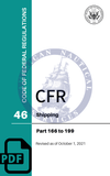 CFR Title 46: Parts 166-199 – Shipping (Code of Federal Regulations), Revised as of October 1, 2021