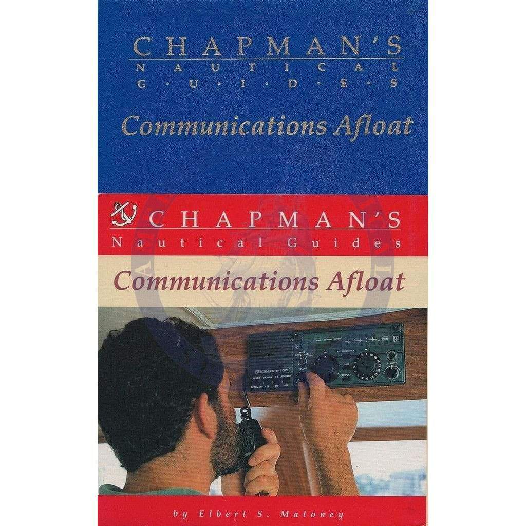 Chapman's Nautical Guides: Communications Afloat