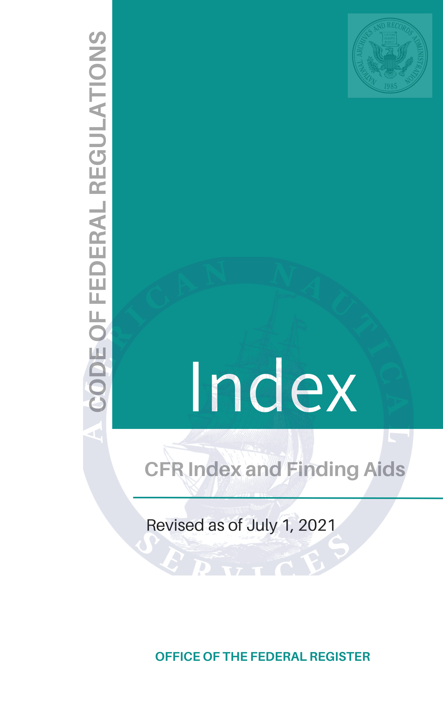 Code of Federal Regulations, CFR Index and Finding Aids, Revised as of January 1, 2021