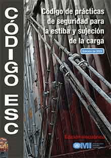 Code of Safe Practice for Cargo Stowage and Securing (CSS Code), 2021 Edition
