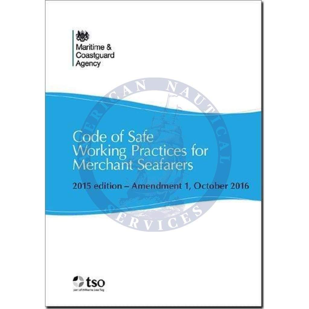 Code of Safe Working Practices for Merchant Seafarers - Amendment 1, October 2016
