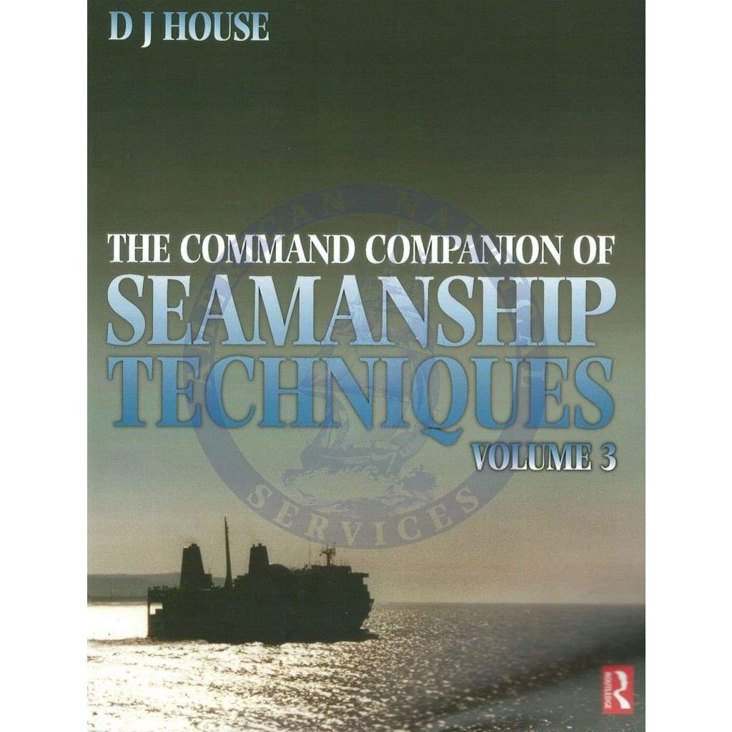 Command Companion of Seamanship Techniques, Volume 3