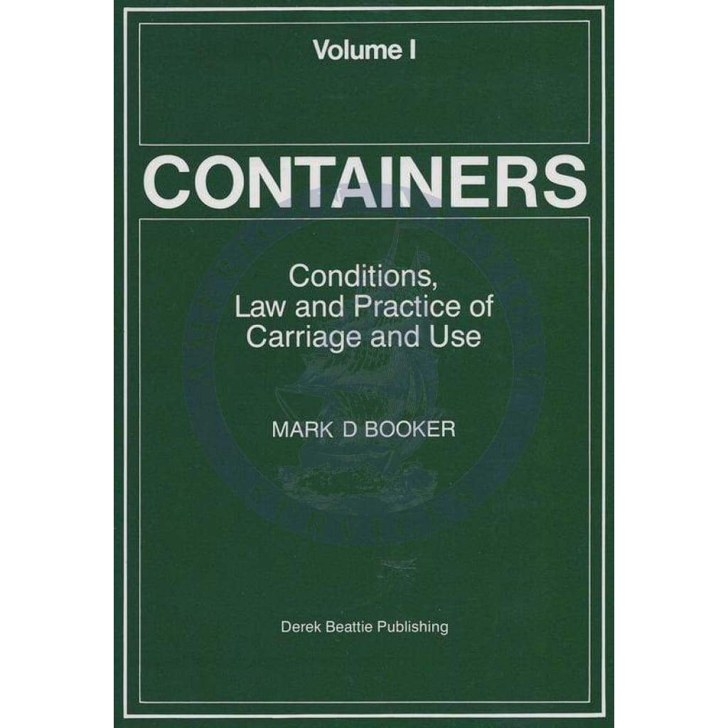Containers-Conditions, Law and  Practice of Carriage and Use (2 Volumes)