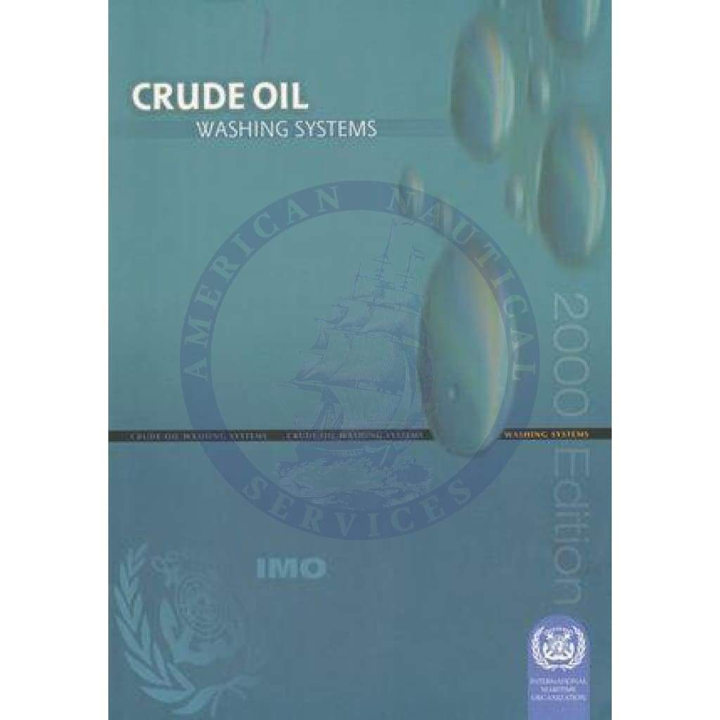 Crude Oil Washing Systems, 2000 Edition